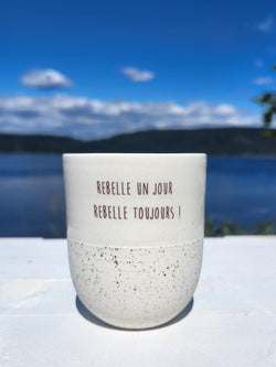 Gobelet | Rebelle un jour rebelle toujours | Parceline céramique