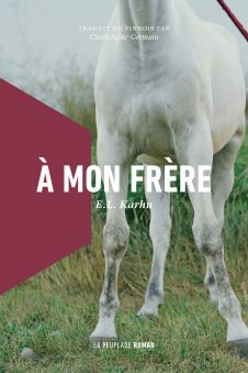 À mon frère | E.L. Karhu | La Peuplade