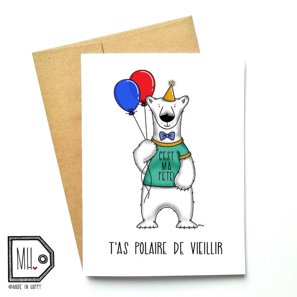 Carte de souhait | t'as polaire de vieillir | Made in Happy