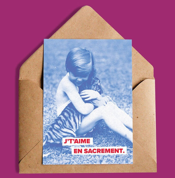 Carte de souhaits | J't'aime en sacrement | Oui Manon