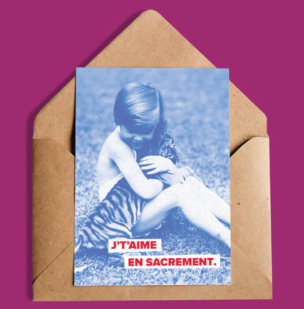 Carte de souhaits | J't'aime en sacrament | Oui Manon
