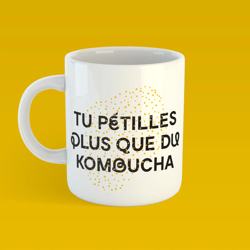 Tasse  | Tu pétilles plus que du Kombucha | Oui Manon