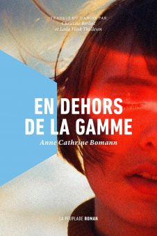 En dehors de la gamme | Anne Cathrine Bomann | La Peuplade