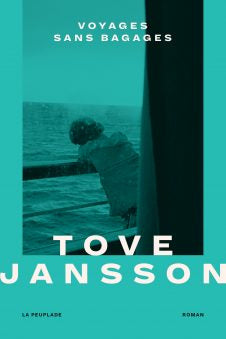 voyages sans bagages | Tove Jansson | La Peuplade