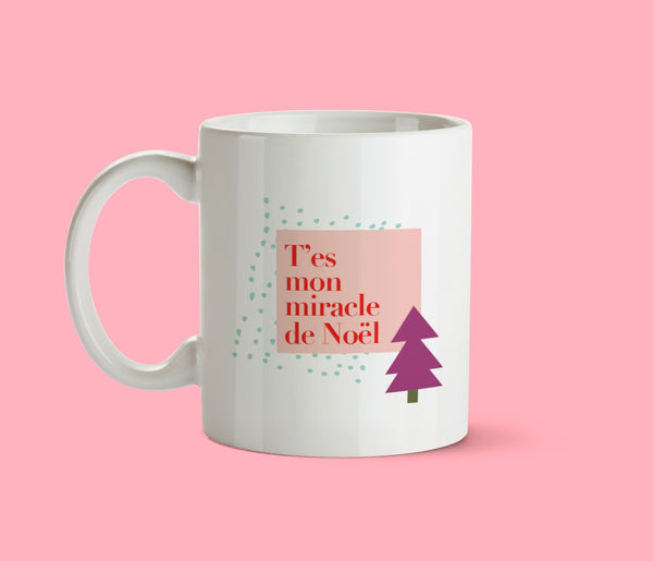 Tasse  | T'es mon miracle de Noel | Oui Manon