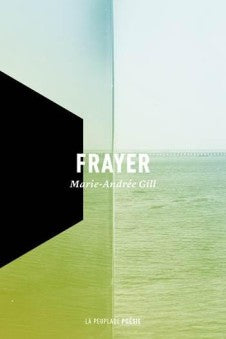 Frayer | Marie Andrée Gill | La peuplade