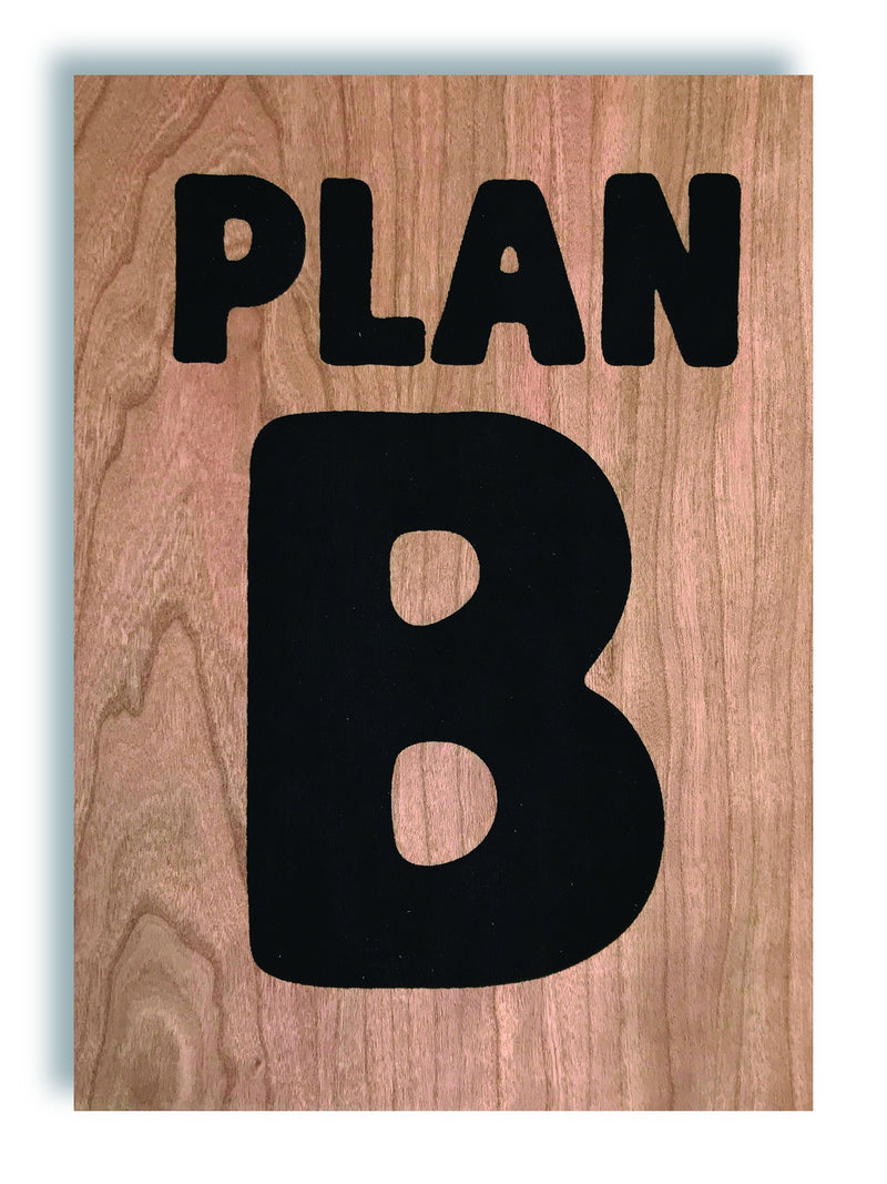 Placage Plan B - Unik Printshop